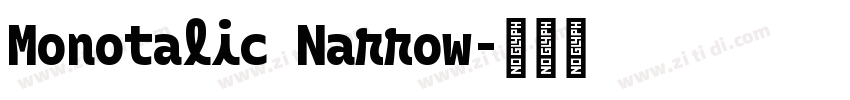 Monotalic Narrow字体转换